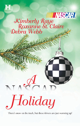 Title details for A NASCAR Holiday: Ladies, Start Your Engines...\'Tis the Silly Season\Unbreakable by Kimberly Raye - Available